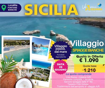 28 GIUGNO al 05 LUGLIO 2026 SICILIA VILLAGGIO SPIAGGE BIANCHE 