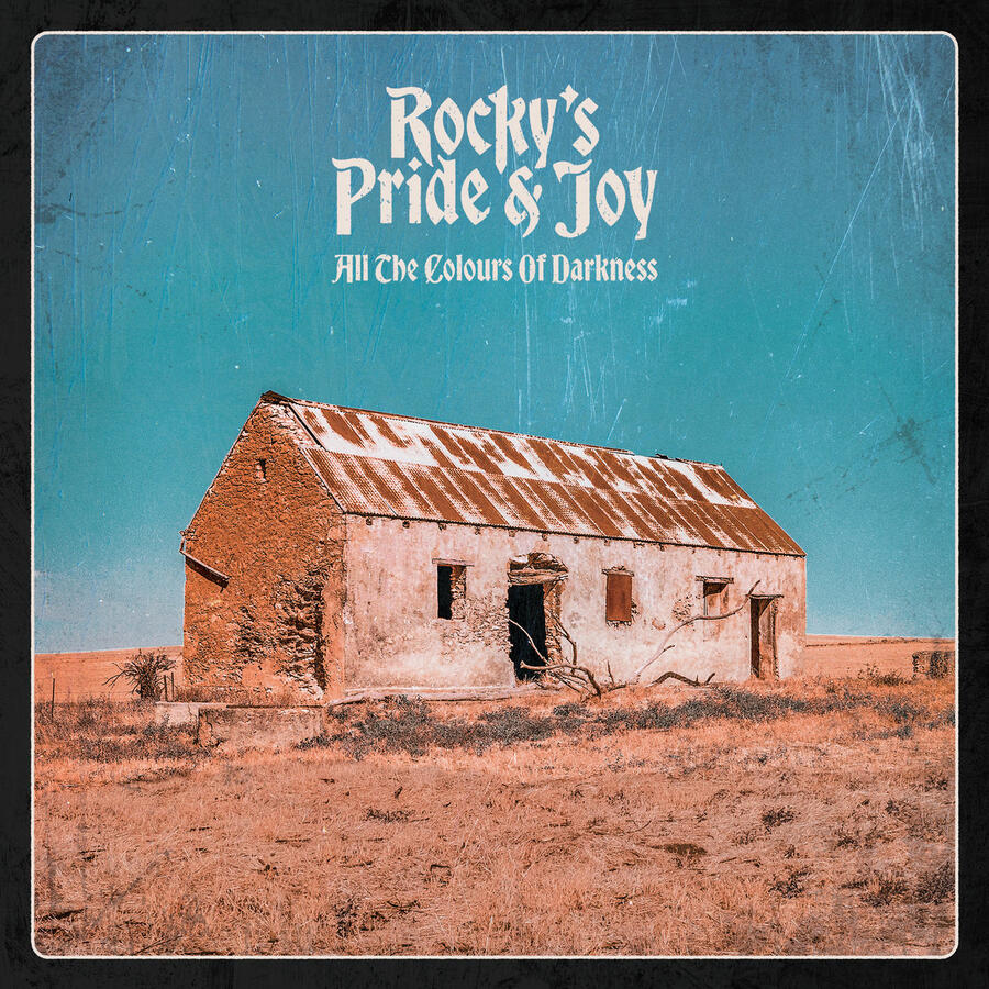 ROCKY'S PRIDE & JOY - ALL THE COLOURS OF DARKNESS -
