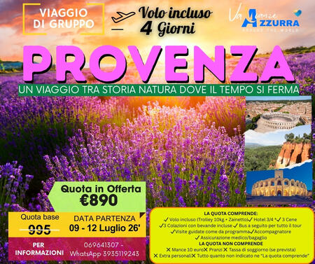 09 LUGLIO 2026 4 GIORNI IN PROVENZA