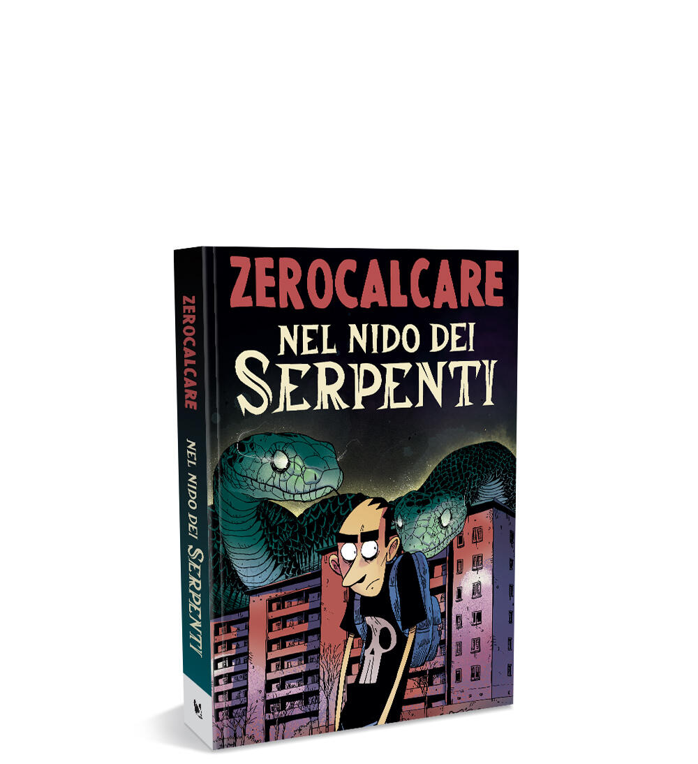 ZEROCALCARE: Nel nido dei serpenti