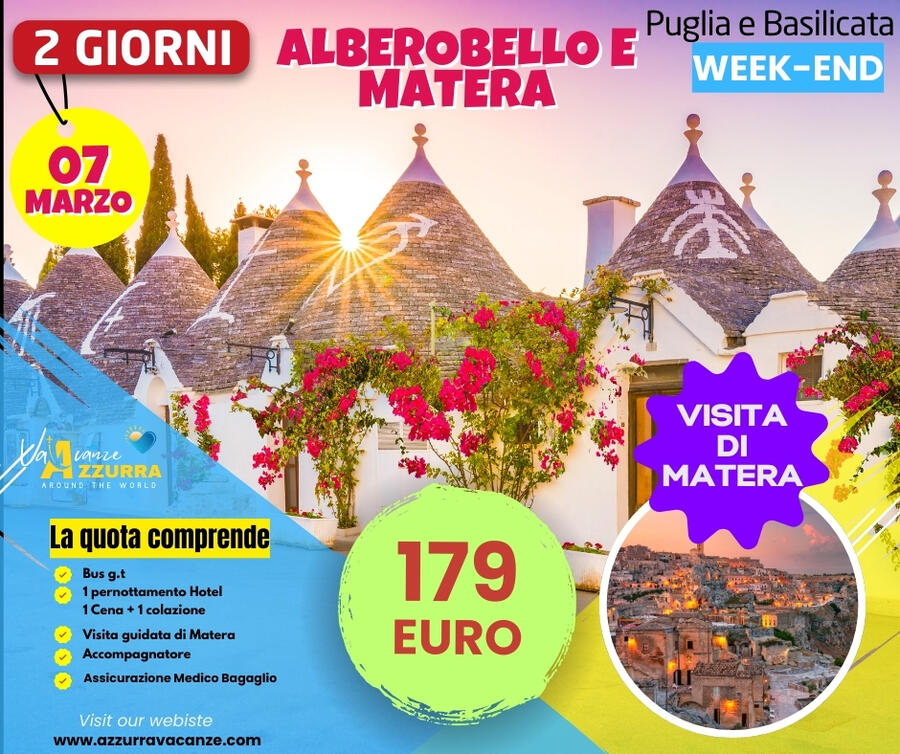 07 MARZO 2026 TOUR 2 GIORNI MATERA E ALBEROBELLO