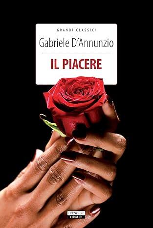Il Piacere Gabriele D'Annunzio