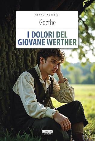 I dolori del giovane Werther Goethe
