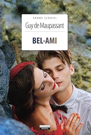 Bel-Ami Guy de Maupassant