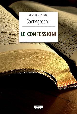 Le confessioni Sant'Agostino