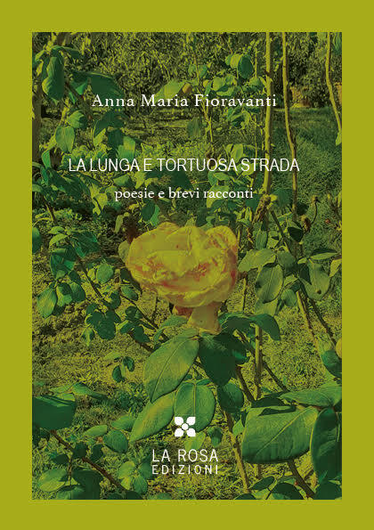 Anna Maria Fioravanti - La lunga e tortuosa strada