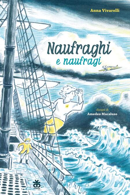 Naufraghi e naufragi - A. Vivarelli
