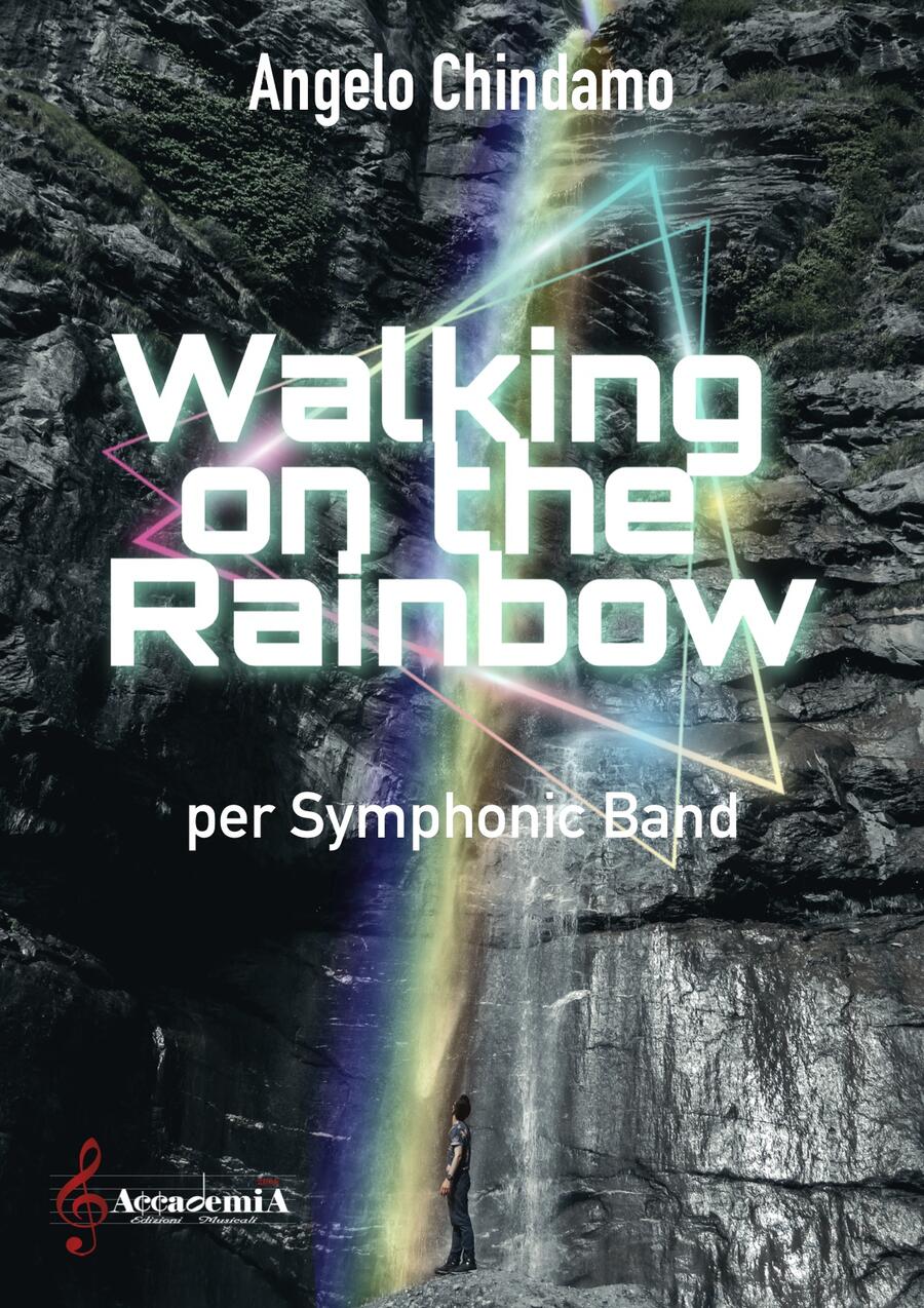 WALKING ON THE RAINBOW - Angelo Chindamo