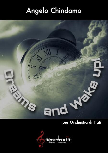 DREAMS AND WAKE UP! - Angelo Chindamo