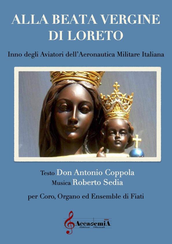ALLA BEATA VERGINE DI LORETO - Roberto Sedia / Don Antonio Coppola