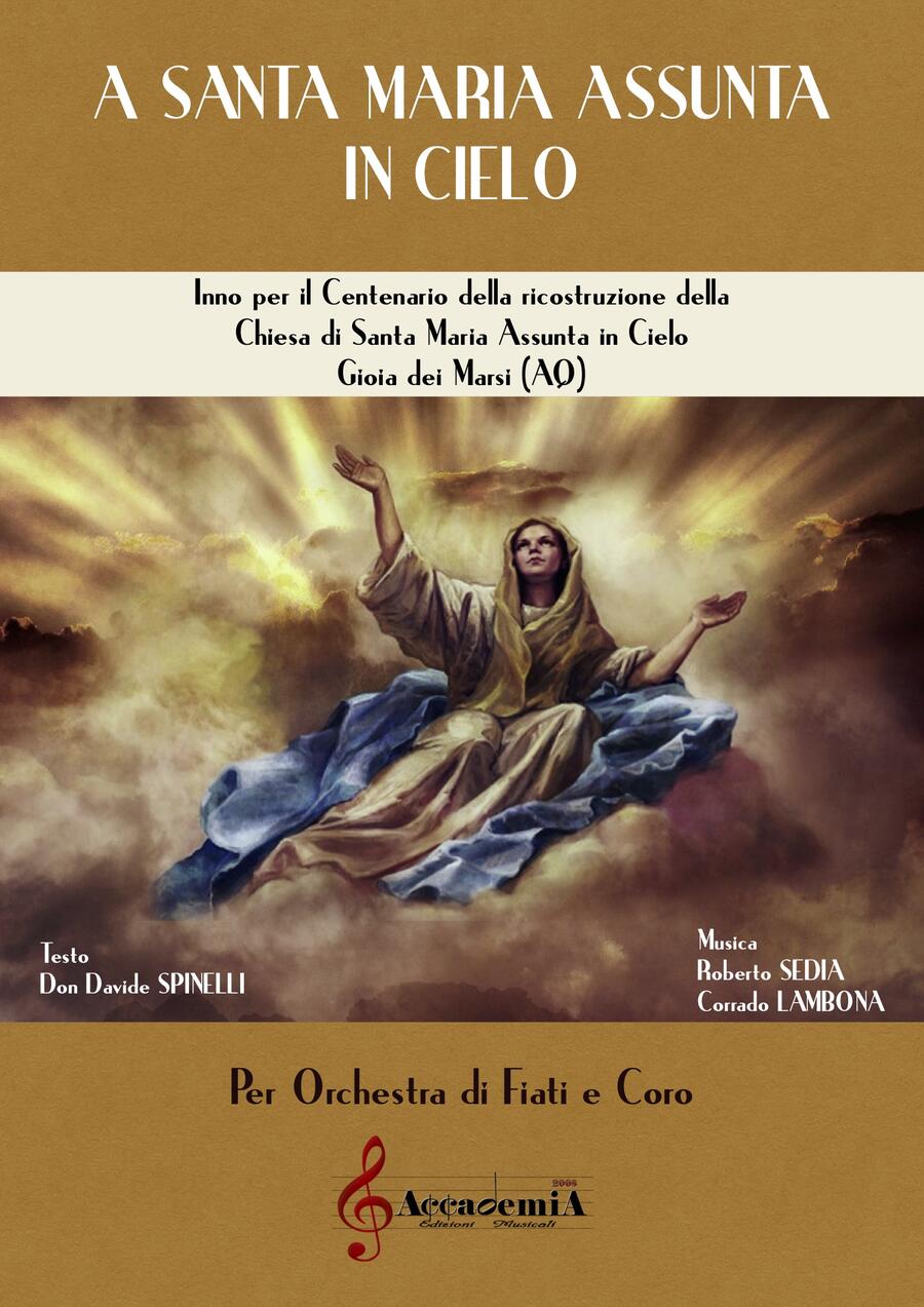 A SANTA MARIA ASSUNTA IN CIELO - Roberto Sedia / Corrado Lambona / Don Davide Spinelli
