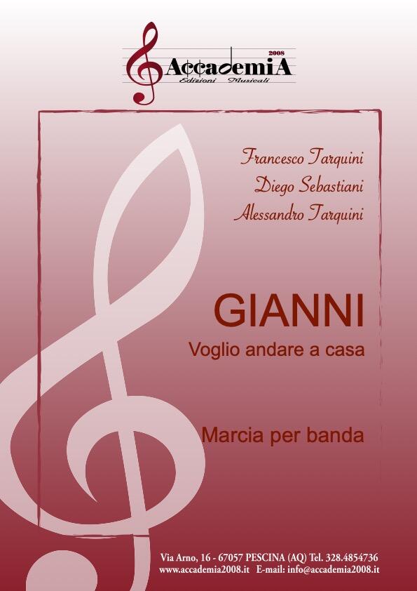 GIANNI (Voglio andare a casa) - Alessandro Tarquini / Francesco Tarquini / Diego Sebastiani