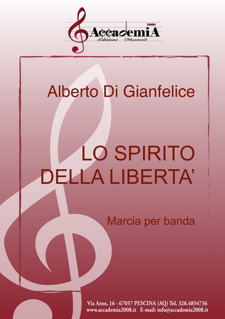 LO SPIRITO DELLA LIBERTA' - Alberto Di Gianfelice