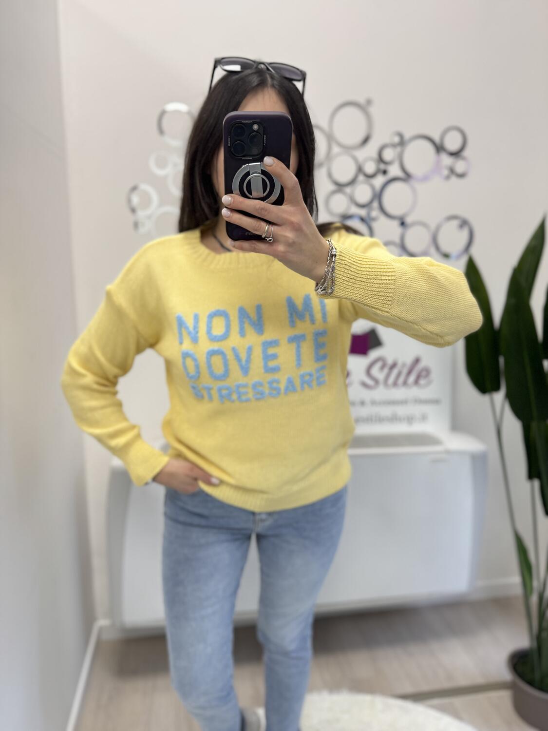 NOVITÀ Pull NON MI DOVETE STRESSARE in 100% cotone