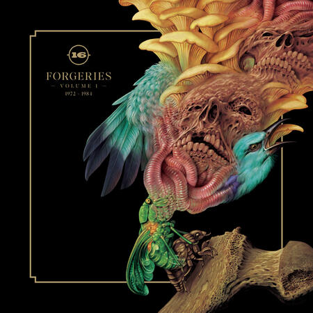 - 16 - - FORGERIES VOL.1, 1972- 1984 -