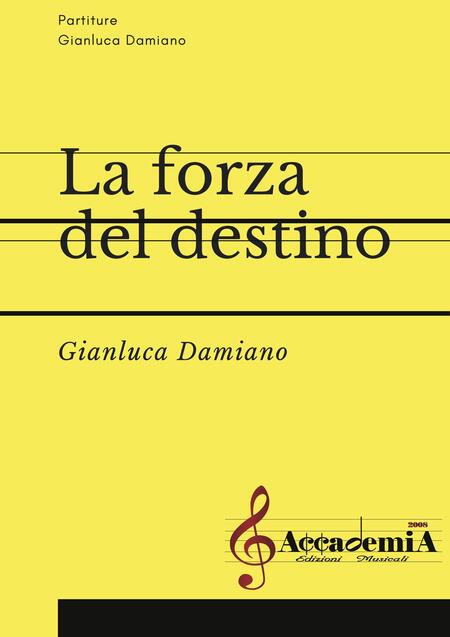 LA FORZA DEL DESTINO - Gianluca Damiano
