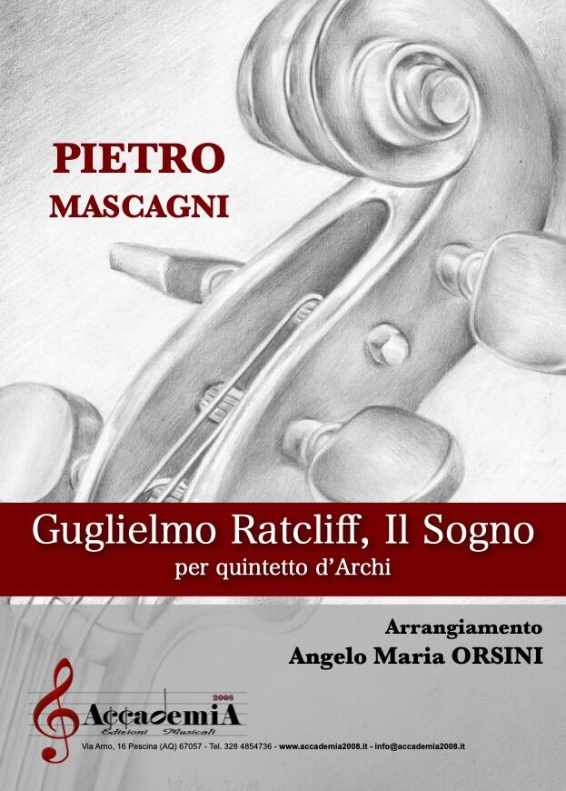 GUGLIELMO RATCLIFF, IL SOGNO - Angelo Maria Orsini / Pietro Mascagni