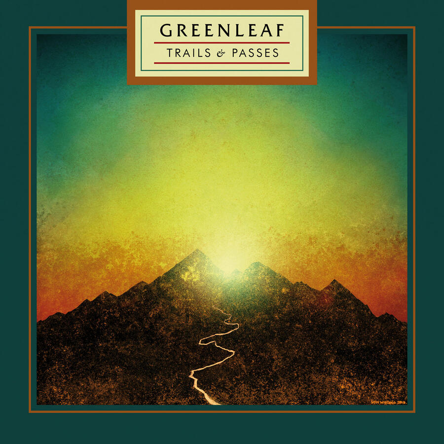 GREENLEAF - TRAILS & PASSES - 