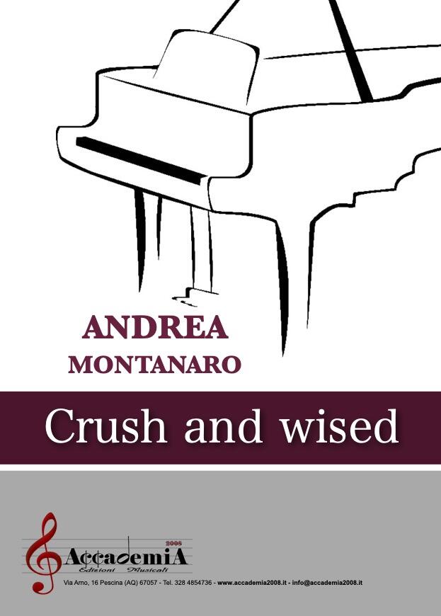 CRUSH AND WISED - Andrea Montanaro