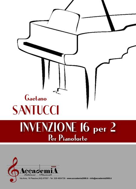 INVENZIONE 16 PER 2 - Gaetano Santucci