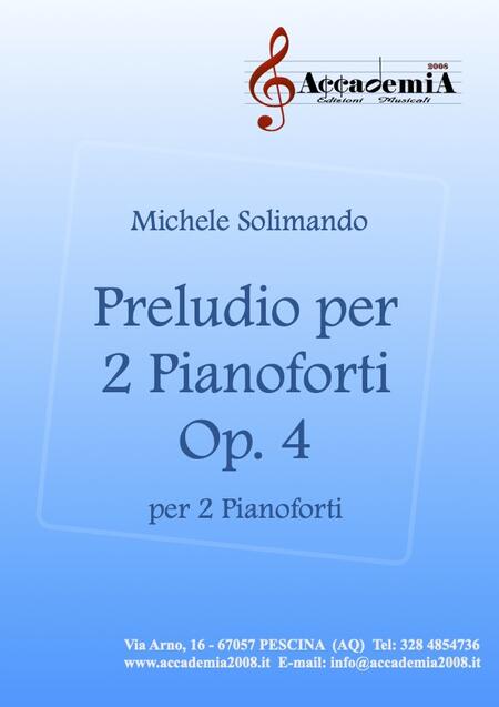 PRELUDIO PER 2 PIANOFORTI Op.4 - Michele Solimando