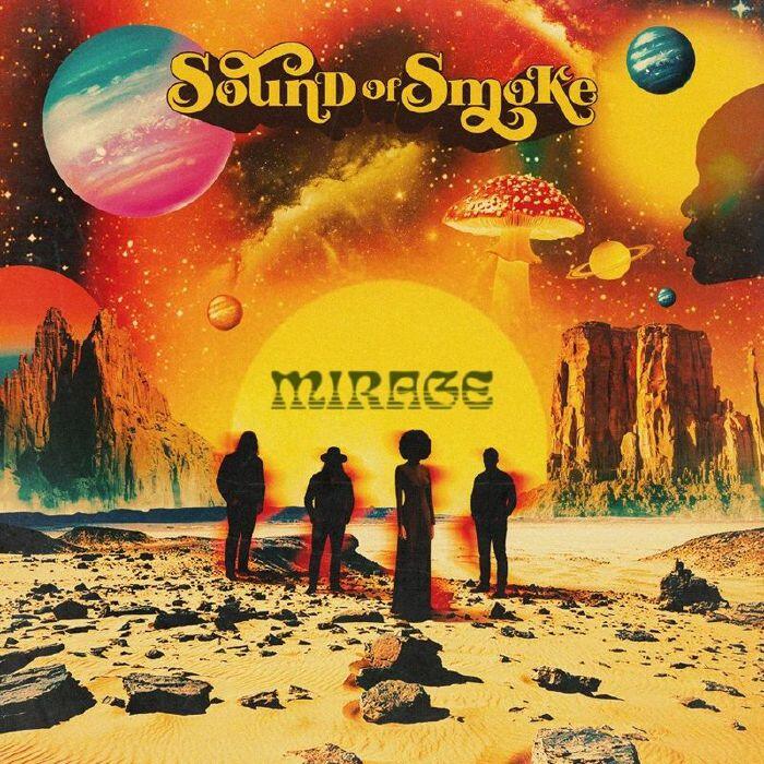 SOUND OF SMOKE - MIRAGE -