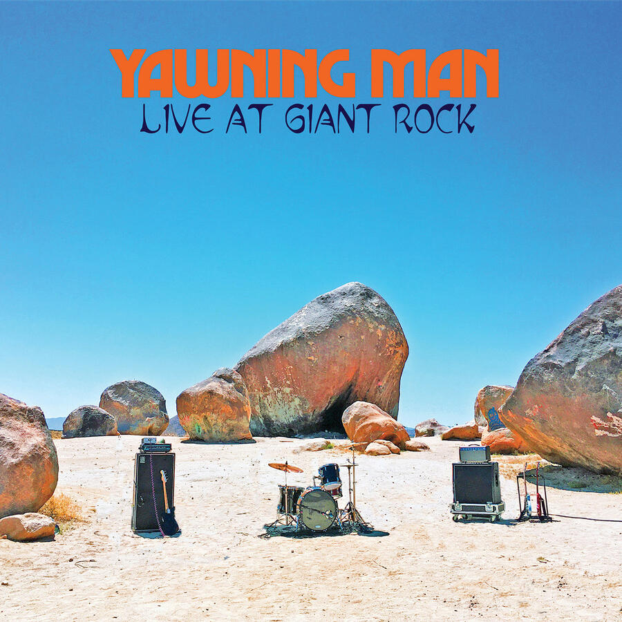 YAWNING MAN - LIVE AT GIANT ROCK - 