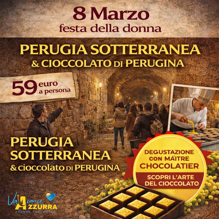 8 MARZO 2026 | TOUR 1 GIORNO | PERUGIA: FESTA DELLA DONNA & DEGUSTAZIONE CIOCCOLATO
