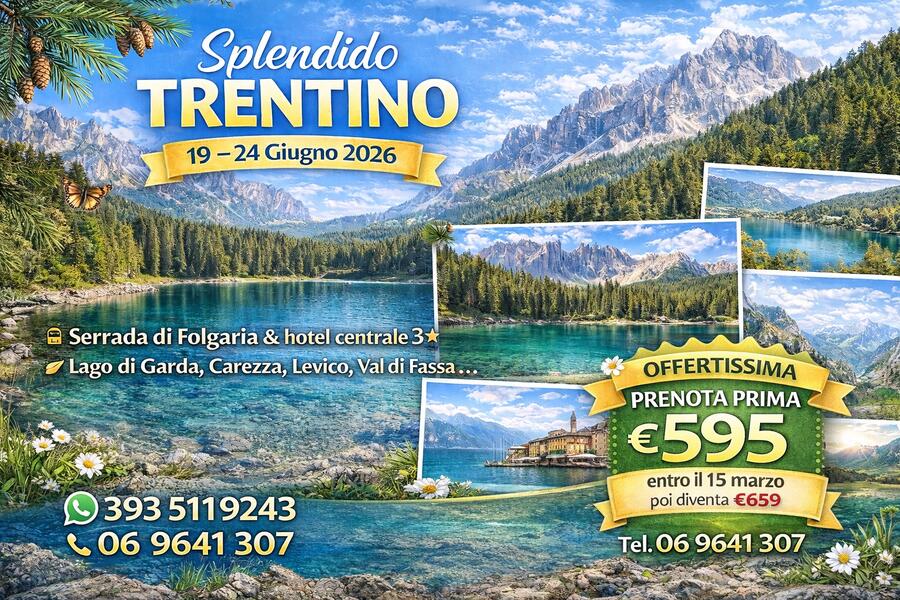19 GIUGNO 2026 6 GIORNI: SPLENDIDO TRENTINO