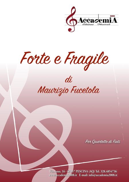 FORTE E FRAGILE - Maurizio Fucetola