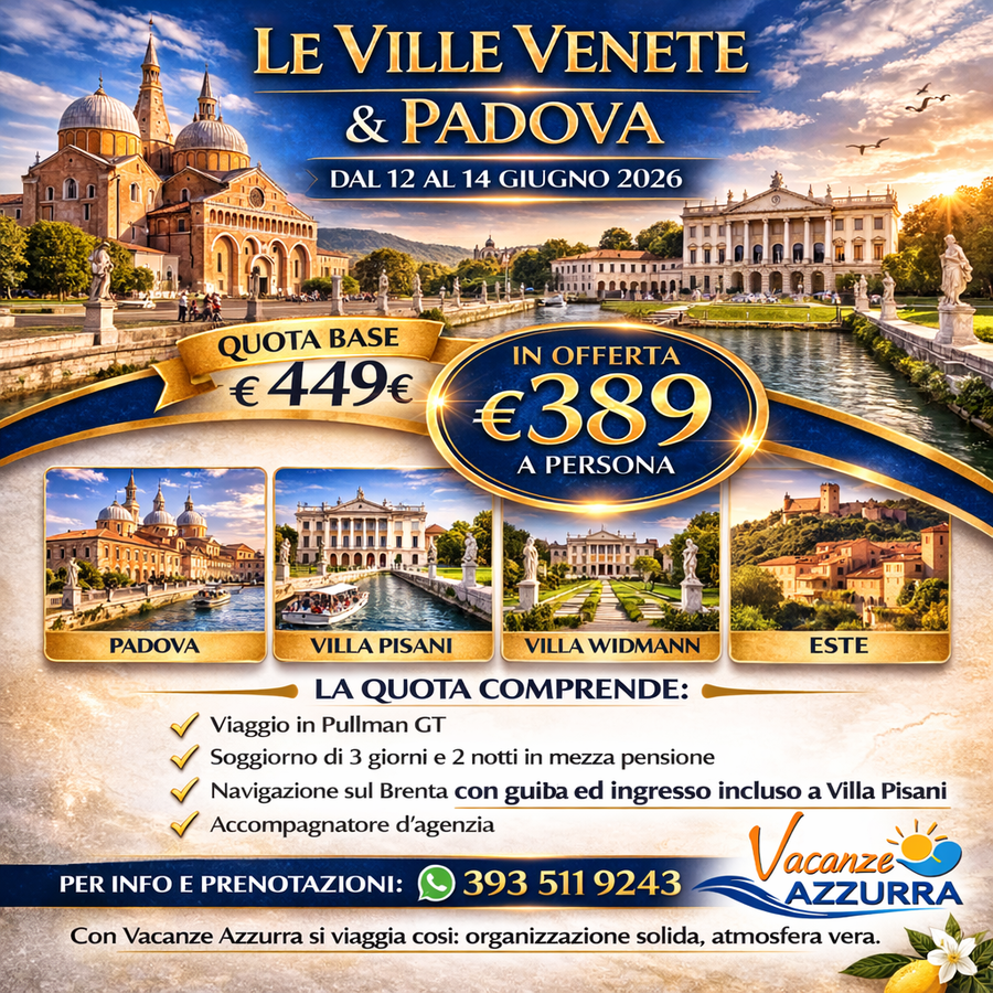 12 GIUGNO 2026 | LE VILLE VENETE & PADOVA |TOUR 3 GIORNI  