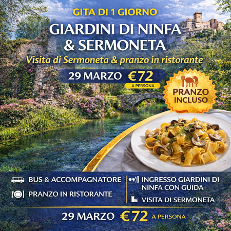 29 MARZO GIARDINI DI NINFA E SERMONETA 