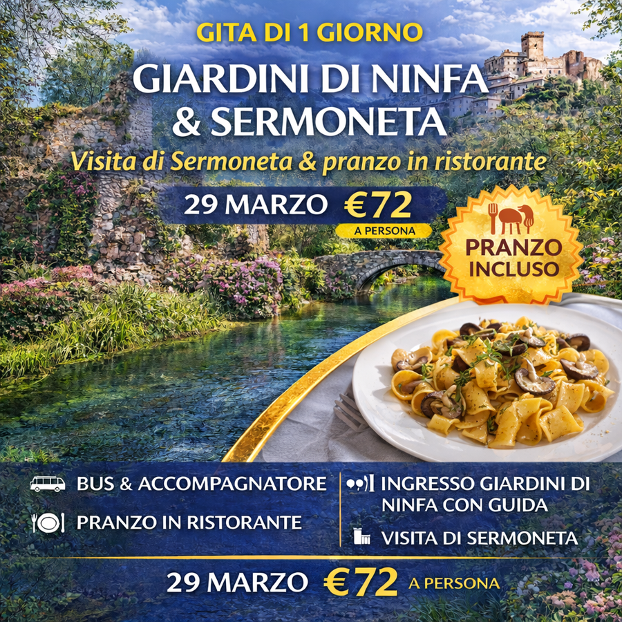 29 MARZO GIARDINI DI NINFA E SERMONETA 