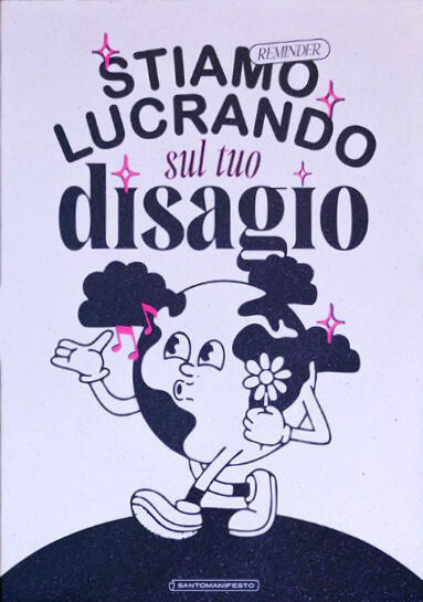 Santomanifesto, stampa fine art 50x70 cm: Stiamo lucrando sul tuo disagio