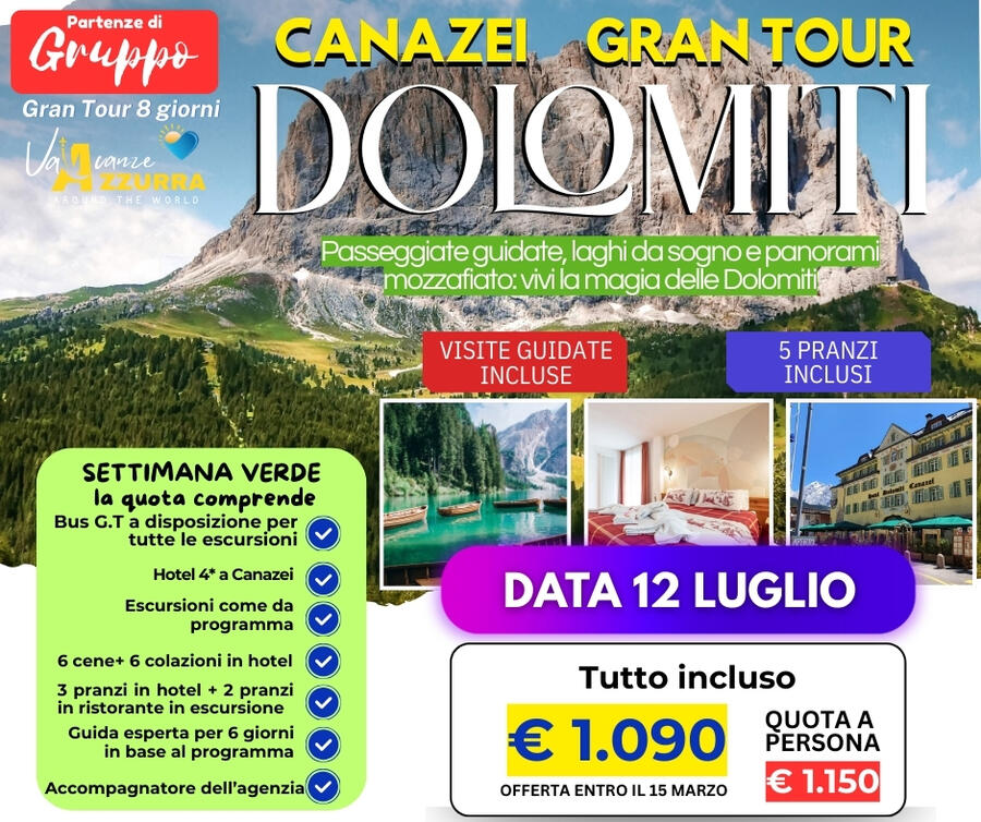 12 LUGLIO 2026 8 GIORNI GRAN TOUR CANAZEI