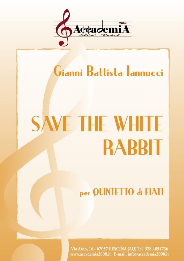 SAVE THE RABBIT (Quintetto di Fiati) - Gianni Battista Iannucci