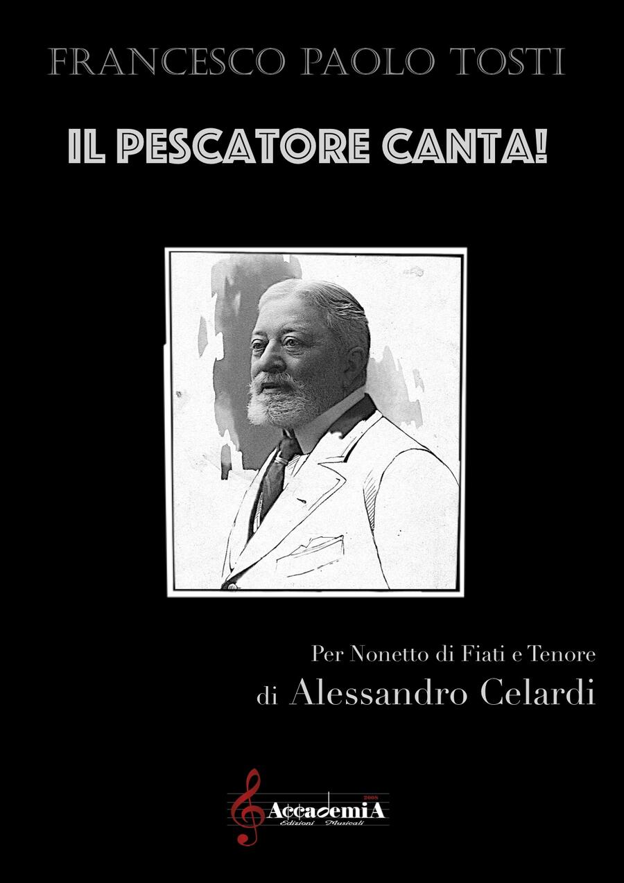IL PESCATORE CANTA ! (Ensemble Miste) - Alessandro Celardi / Francesco Paolo Tosti