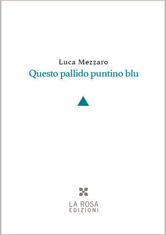 Luca Mezzaro - Questo pallido puntino blu