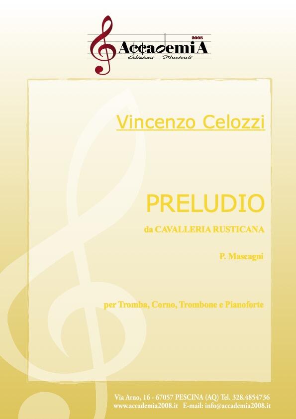 PRELUDIO da "Cavalleria Rusticana" (Trio di Fiati e Pianoforte) - Vincenzo Celozzi / Pietro Mascagni 