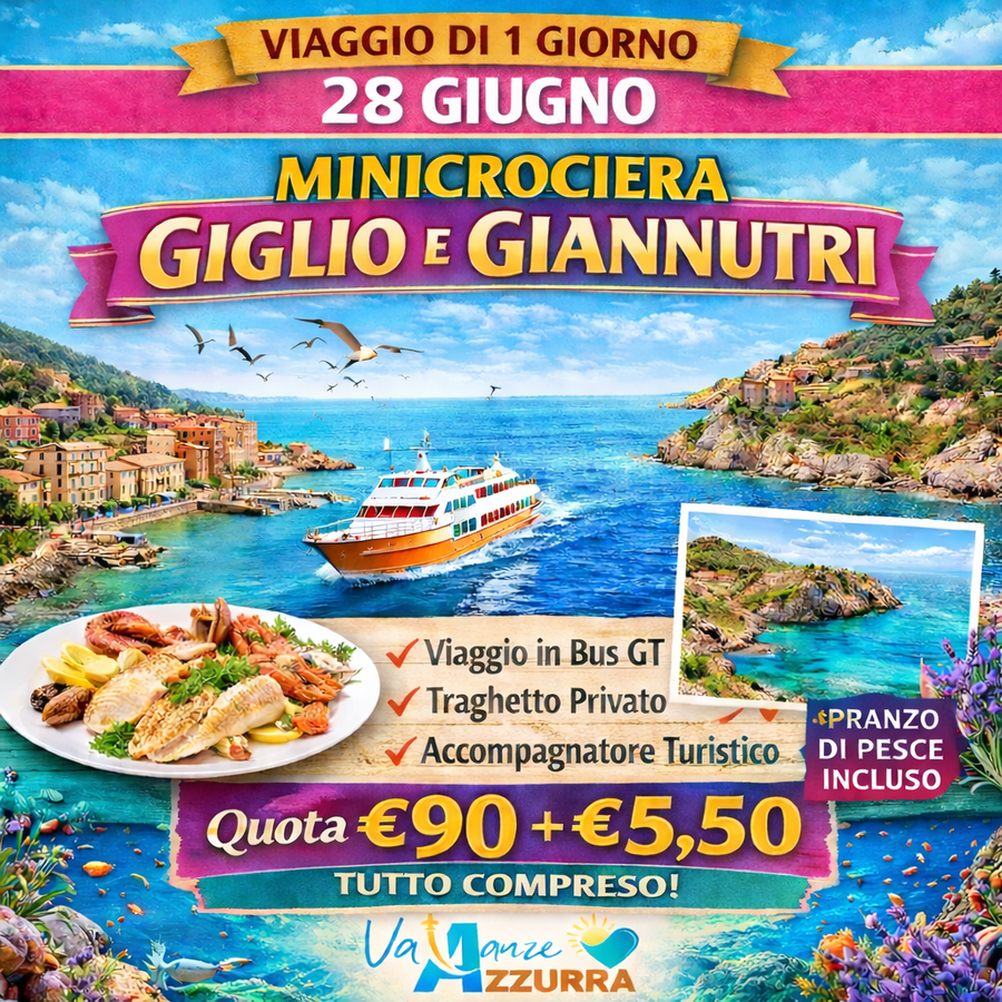28 GIUGNO 2026 MINICROCIERA GIGLIO E GIANNUTRI