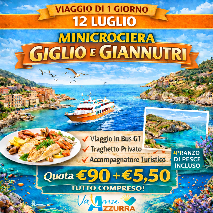 12 LUGLIO 2026 MINICROCIERA GIGLIO E GIANNUTRI