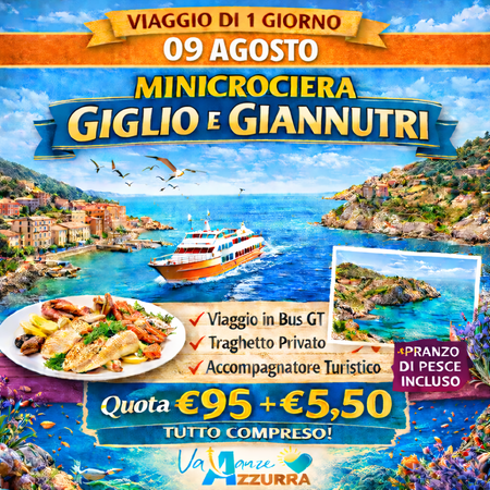 09 AGOSTO 2026 MINICROCIERA GIGLIO E GIANNUTRI