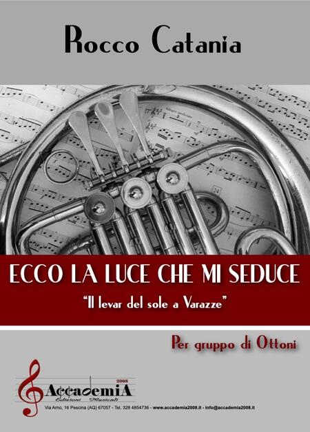 ECCO LA LUCE CHE MI SEDUCE "Il levar del sole a Varazze" (Ensemble di Ottoni) - Rocco Catania