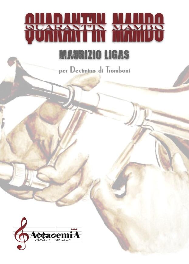 QUARANT'IN MAMBO (Ensemble di Tromboni) - Maurizio Ligas