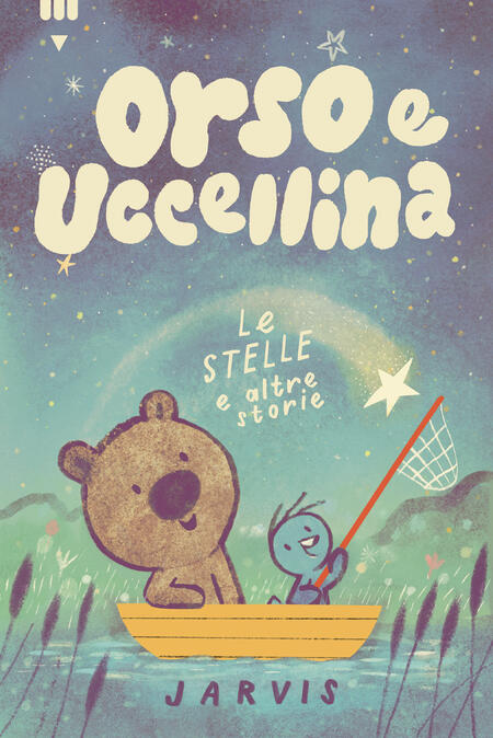 Orso e Uccellina - Le stelle e altre storie