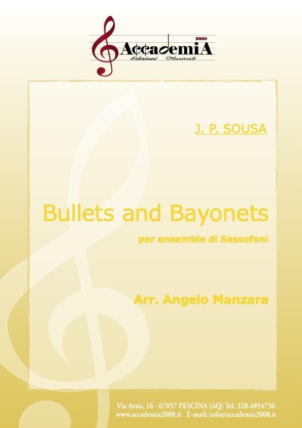 BULLETS AND BAYONETS (Ensemble di Sassofoni) - Angelo Manzara / John Philip Sousa