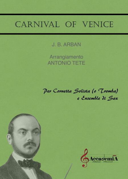 CARNIVAL OF VENICE (Ensemble di Sassofoni) - Antonio Tete /  Jean Baptiste Arban