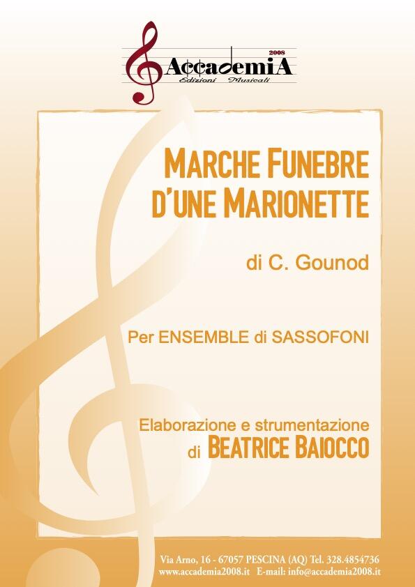MARCHE FUNEBRE D'UNE MARIONETTE (Ensemble di Sassofoni) - Beatrice Baiocco / Charles Gounod