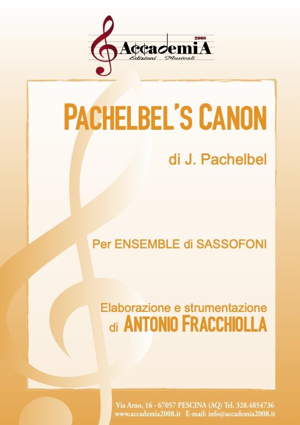 PACHELBEL'S CANON (Ensemble di Sassofoni) - Antonio Fracchiolla / Johann Pachelbel