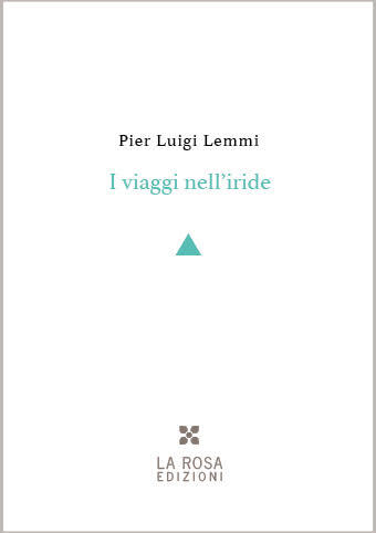 Pier Luigi Lemmi - I viaggi nell'iride
